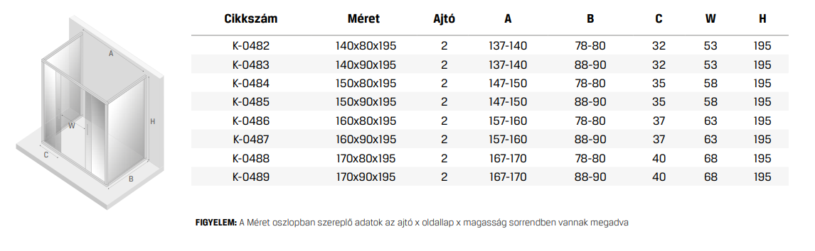 NEW CORRINA 3old 4es szog1ajtó kabin